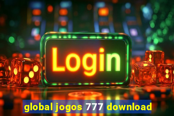 global jogos 777 download